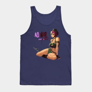 No war just skills Tank Top